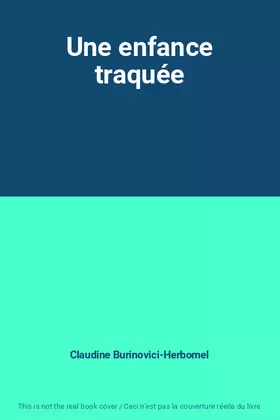Couverture du produit · Une enfance traquée