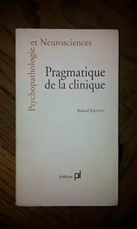 Couverture du produit · PRAGMATIQUE DE LA CLINIQUE