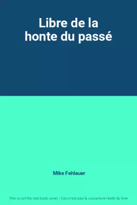 Couverture du produit · Libre de la honte du passé