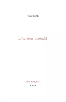 Couverture du produit · L'horizon incendié