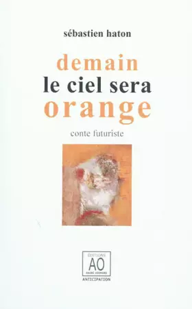 Couverture du produit · Demain le ciel sera orange