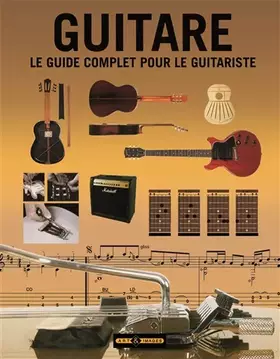 Couverture du produit · Guitare: Le guide complet pour le guitariste
