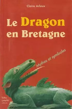 Couverture du produit · Le Dragon en Bretagne