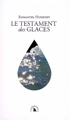 Couverture du produit · Le Testament des glaces
