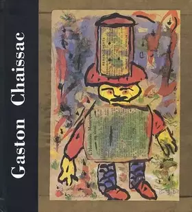 Couverture du produit · Gaston Chaissac (1910-1964)