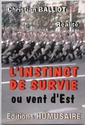 Couverture du produit · L'instinct de survie ou Vent d'Est