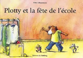 Couverture du produit · Plotty et la fête de l'école