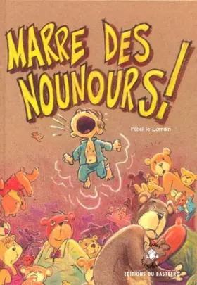 Couverture du produit · Marre des nounours !
