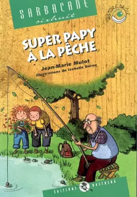 Couverture du produit · Super Papy à la pêche
