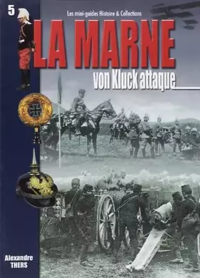 Couverture du produit · Marne : Von Kluck Attaque