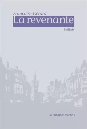Couverture du produit · La revenante : Beffrois