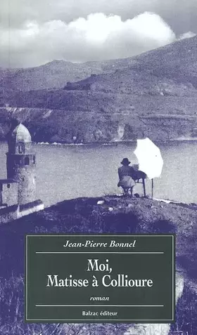Couverture du produit · Moi, Matisse à Collioure