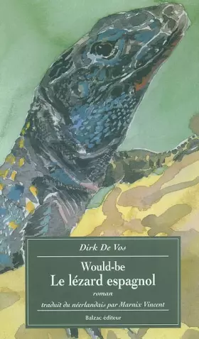 Couverture du produit · Would-be : Le lézard espagnol