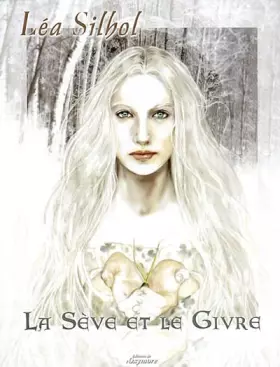 Couverture du produit · La sève et le givre