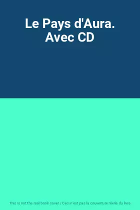 Couverture du produit · Le Pays d'Aura. Avec CD