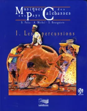 Couverture du produit · Musique aux pays des calebasses : 1. les percussions