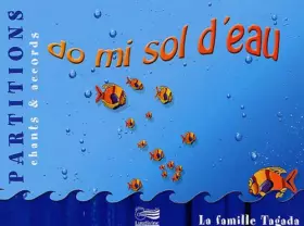 Couverture du produit · Do mi sol d'eau: Partitions chants & accords