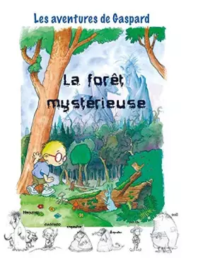 Couverture du produit · La forêt mystérieuse
