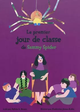 Couverture du produit · Le premier jour de classe de Sammy Spider