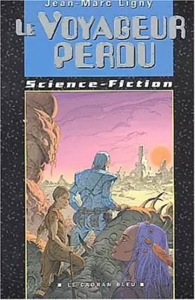 Couverture du produit · Le voyageur perdu