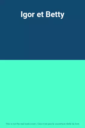 Couverture du produit · Igor et Betty