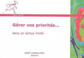Couverture du produit · Gérer vos priorités... : dans un temps limité