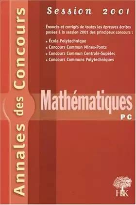 Couverture du produit · Mathématiques PC. Session 2001