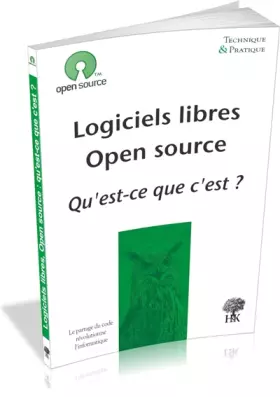 Couverture du produit · Logiciels libres, Open source : qu'est-ce que c'est ?