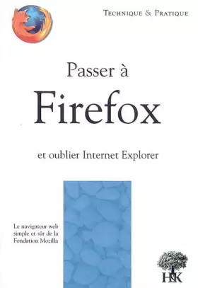 Couverture du produit · Passer à Firefox et oublier Internet Explorer