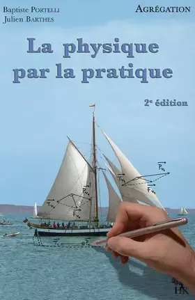 Couverture du produit · La physique par la pratique