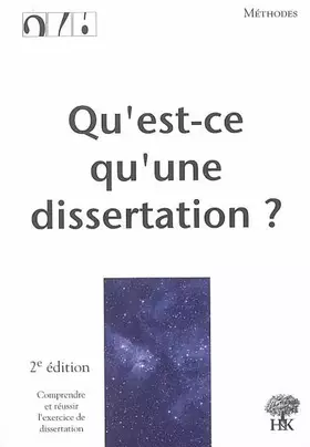 Couverture du produit · Qu'est-ce qu'une dissertation ?