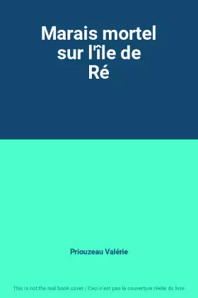 Couverture du produit · Marais mortel sur l'île de Ré