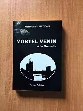 Couverture du produit · Mortel venin à La Rochelle