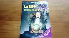 Couverture du produit · La BIPP et l 'amulette de Drake