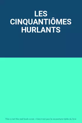 Couverture du produit · LES CINQUANTIÔMES HURLANTS