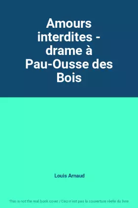 Couverture du produit · Amours interdites - drame à Pau-Ousse des Bois