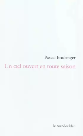 Couverture du produit · Un ciel ouvert en toute saison