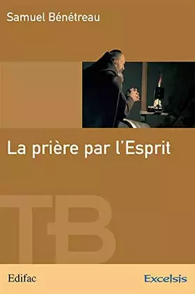 Couverture du produit · La prière par l'Esprit