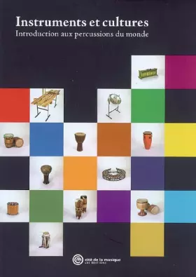 Couverture du produit · Instruments et cultures : introduction aux percussions du monde