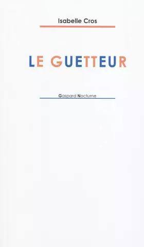 Couverture du produit · Le guetteur