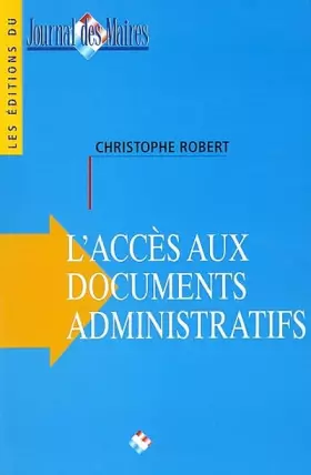 Couverture du produit · L'accès aux documents administratifs