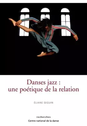 Couverture du produit · Danses jazz, une poétique de la relation