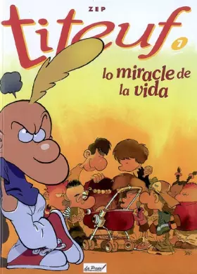 Couverture du produit · Titeuf 7 Lo Miracle de la Vida
