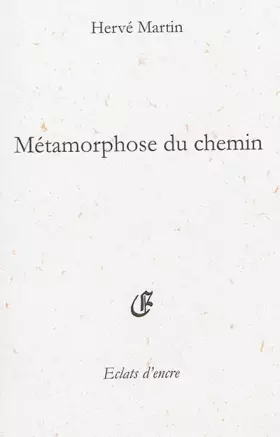 Couverture du produit · MÉTAMORPHOSE DU CHEMIN