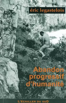 Couverture du produit · Abandon progressif de l'humanité