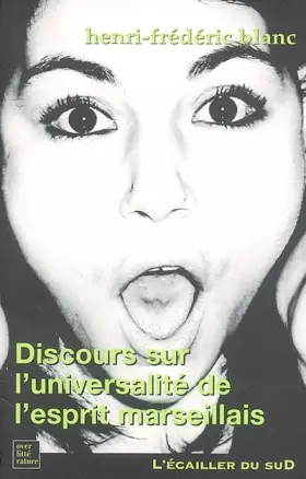 Couverture du produit · Discours sur l'universalité de l'esprit marseillais