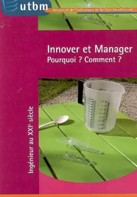 Couverture du produit · Innover et manager: Pourquoi ? Comment ?