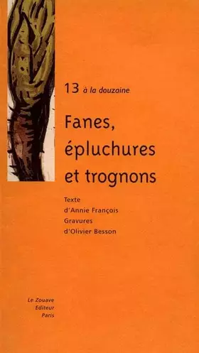 Couverture du produit · Fanes, épluchures et trognons