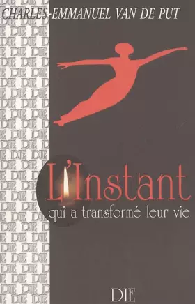Couverture du produit · L'Instant qui a transformé leur vie