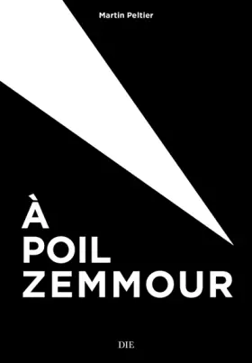 Couverture du produit · A poil Zemmour !